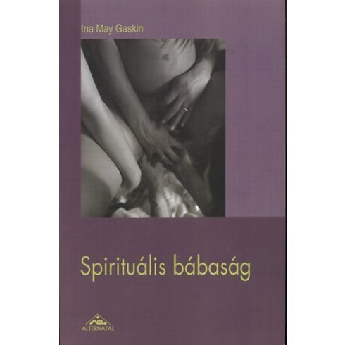 Ina May Gaskin: Spirituális bábaság