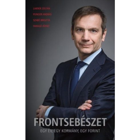 Faragó József, Lakner Zoltán, Pungor András, Szabó Brigitta: Frontsebészet