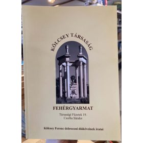   Fehérgyarmat - Társasági Füzetek 15 - János István Századok öröksége - Kölcsey Társaság (antikvár)