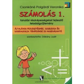   Csonkáné Polgárdi Veronika: Számolás 1. - Tanulási részképességeket fejlesztő feladatgyűjtemény