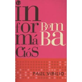 Paul Virilio: Az információs bomba (antikvár)
