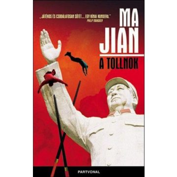 Ma Jian: A tollnok