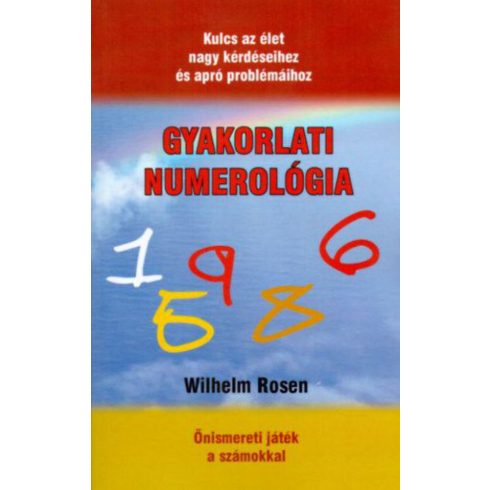 Wilhelm Rosen: Gyakorlati numerológia