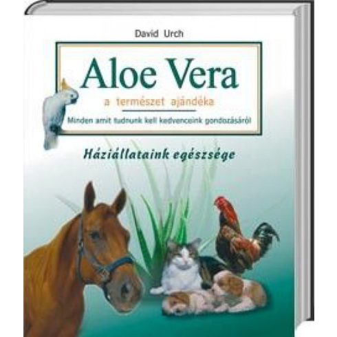 David Urch: Aloe Vera a természet ajándéka