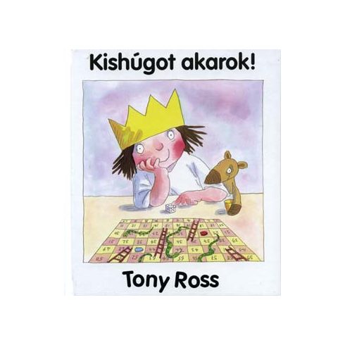 Tony Ross: Kishúgot akarok!