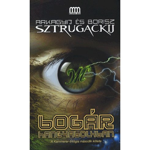 Arkagyij Sztrugackij, Borisz Sztrugackij: Bogár a hangyabolyban - A kammerer-trilógia második kötete