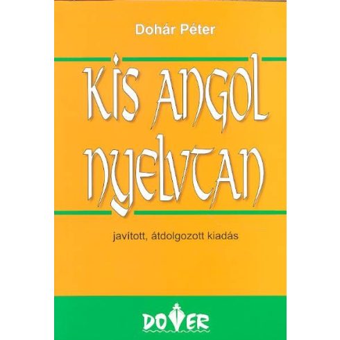 Dohár Péter: Kis angol nyelvtan (19. kiadás)