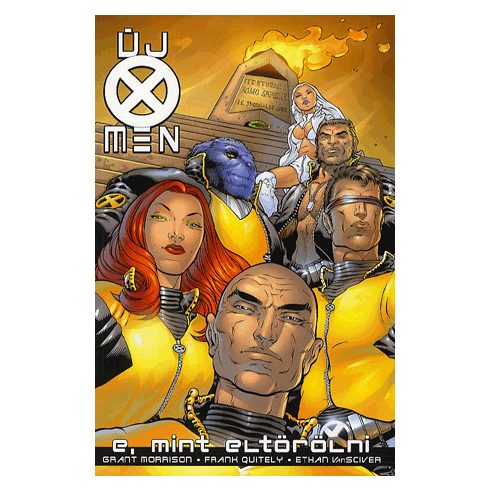 Ethan Vansciver: Új x-men - E, mint eltörölni