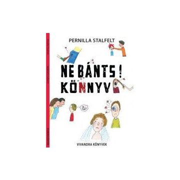 Pernilla Stalfelt: Ne bánts! könyv