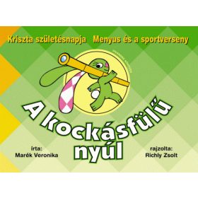Marék Veronika, Richly Zsolt: A kockásfülű nyúl 3.