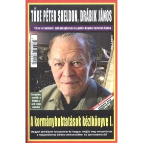   Drábik János: A kormánybuktatások kézikönyve i. - (hazugság, hogy) obama elkergeti orbán viktort!