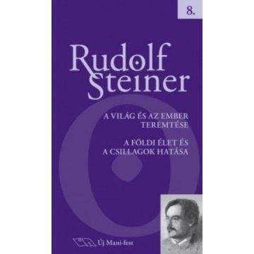Rudolf Steiner: A világ és az ember teremtése