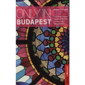 Duncan J. D. Smith: Only in Budapest