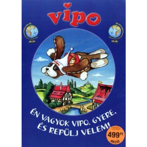 Vipo - Én vagyok Vipo. Gyere repülj velem!