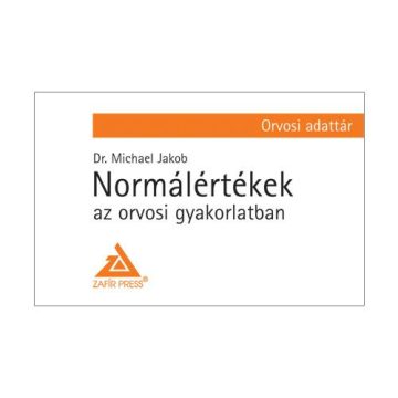   Dr. Michael Jakob: Normálértékek az orvosi gyakorlatban - Orvosi adattár
