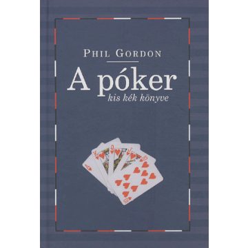 Phil Gordon: A póker kis kék könyve