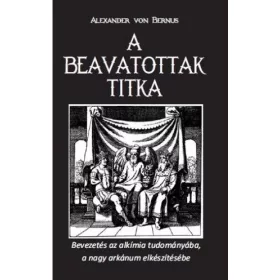 Alexander von Bernus: A beavatottak titka