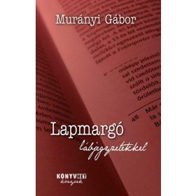 Murányi Gábor: Lapmargó lábjegyzetekkel