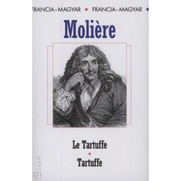 Moliere (Jean-Baptiste Poquelin): Tartuffe