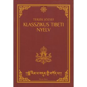TERJÉK JÓZSEF: KLASSZIKUS TIBETI NYELV