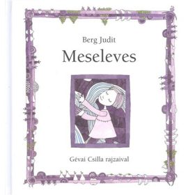 Berg Judit: Meseleves