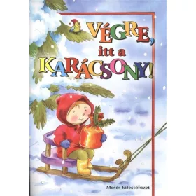   Maros Edit: Végre, itt a karácsony! - Mesés kifestőfüzet
