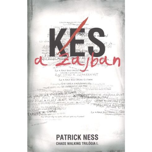 Patrick Ness: Kés a zajban