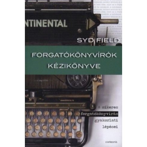 Balikáné Bognár Mária, Syd Field: Forgatókönyvírók kézikönyve - A sikeres forgatókönyvírás gyakorlati lépései