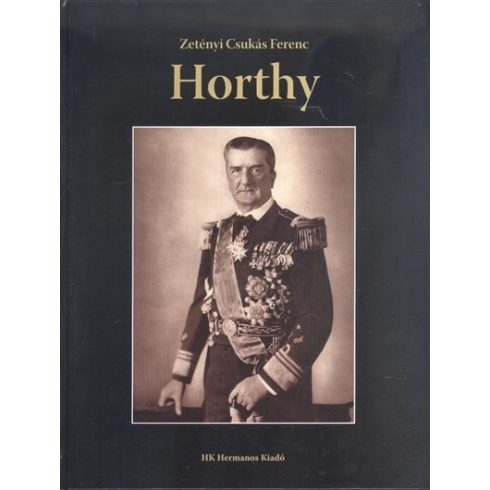Zetényi Csukás Ferenc: Horthy