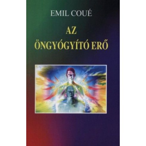 Emil Coué: Az öngyógyító erő