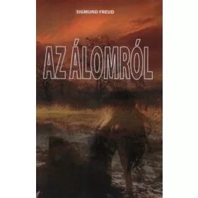 Sigmund Freud: Az álomról