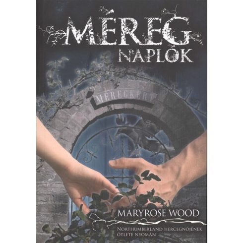 Maryrose Wood: Méregnaplók