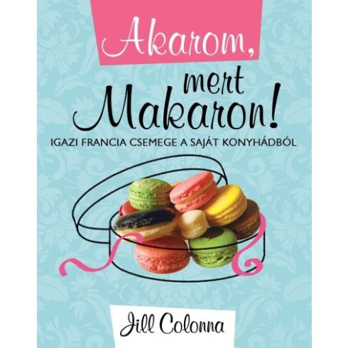 Jill Colonna: Akarom mert makaron