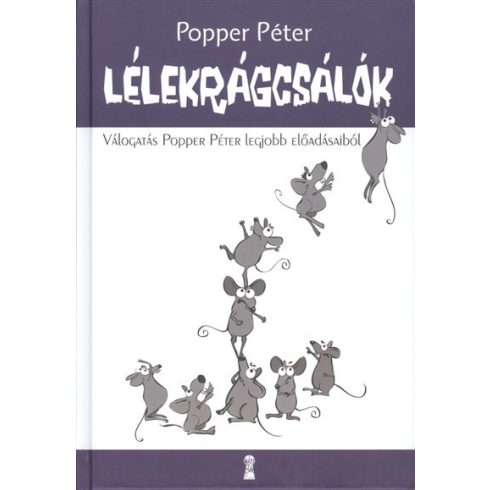 Dr. Popper Péter: Lélekrágcsálók