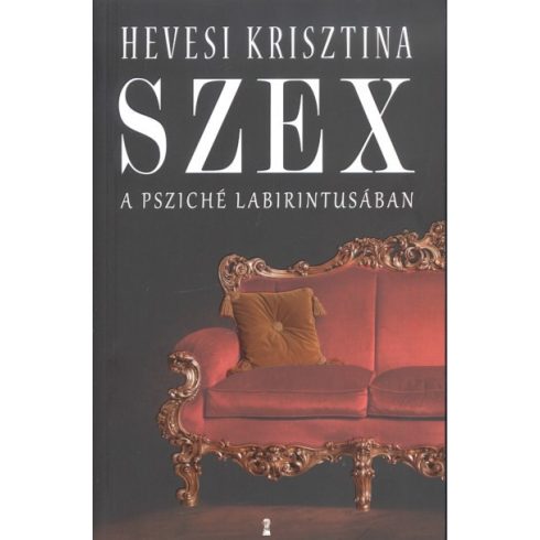 Hevesi Krisztina: Szex a psziché labirintusában
