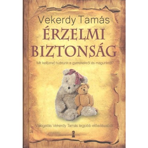 Vekerdy Tamás: Érzelmi biztonság