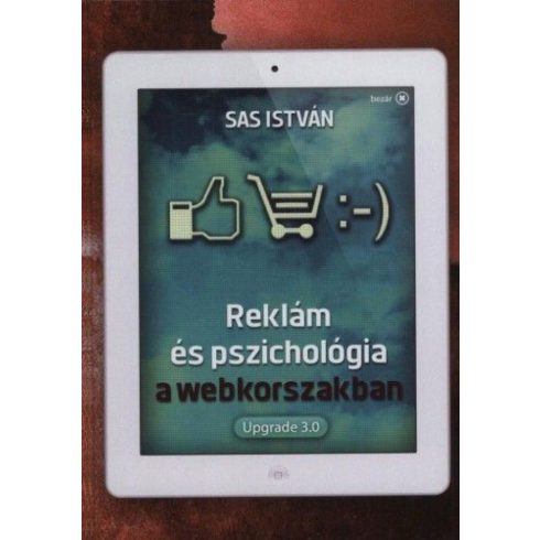 Sas István: Reklám és pszichológia a webkorszakban