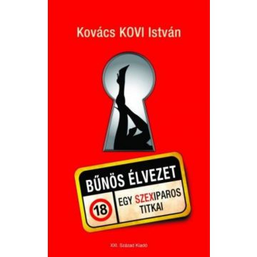 Kovács Kovi István: Bűnös élvezet