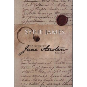 Syrie James: Az elveszett Jane Austen-kézirat