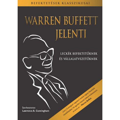 Lawrence A. Cunningham: Warren Buffett jelenti
