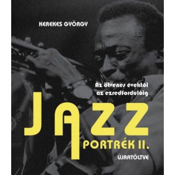 Kerekes György: Jazz portrék 2.