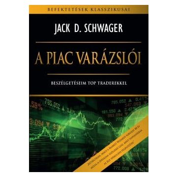 Jack D. Schwager: A piac varázslói