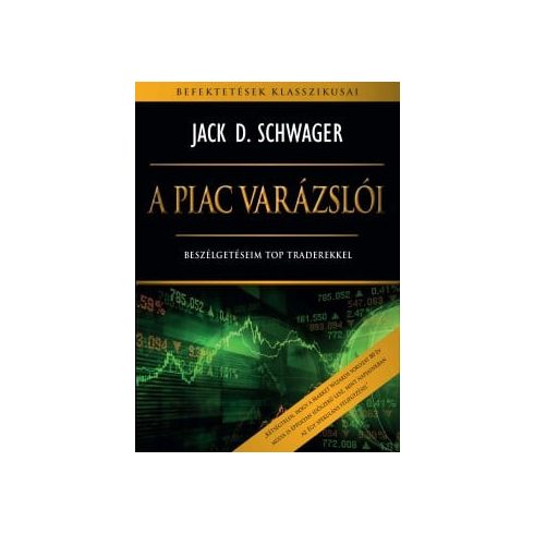 Jack D. Schwager: A piac varázslói