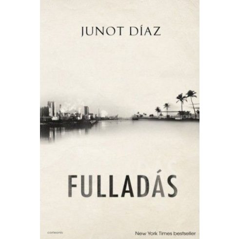 Junot Díaz: Fulladás