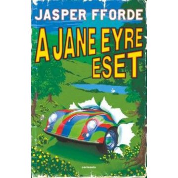 Jasper Fforde: A Jane Eyre eset - Thursday Next 1.