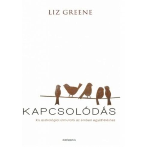 Liz Greene: Kapcsolódás
