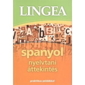   Nyelvkönyv: Lingea spanyol nyelvtani áttekintés /Praktikus példákkal