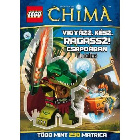 : Vigyázz, kész, ragassz! - Csapdában - LEGO? Legends of Chima?  matricás munkafüzet