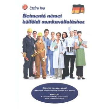   Czifra Éva: Életmentő német külföldi munkavállaláshoz