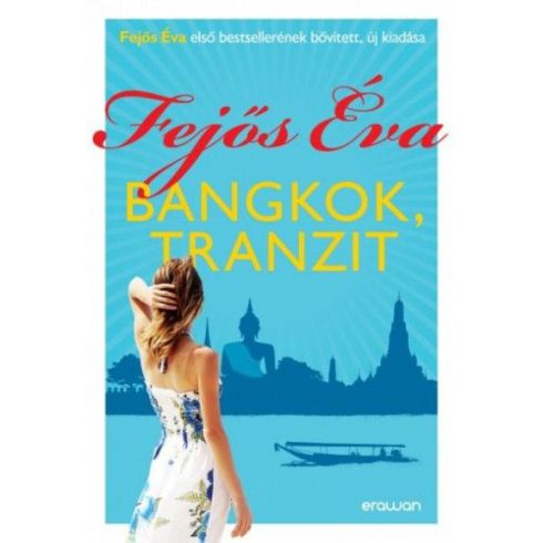 Fejős Éva: Bangkok, tranzit